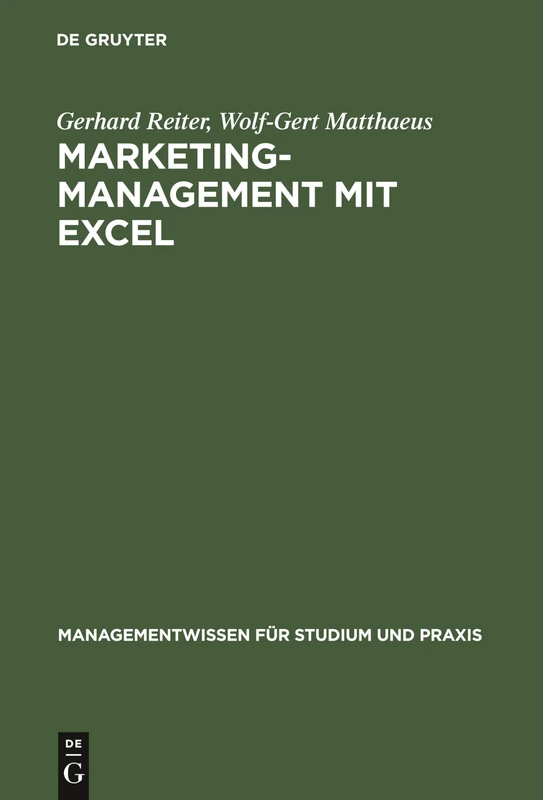 Marketing-Management mit EXCEL: Buch Mit Diskette (Managementwissen Für Studium Und Praxis)