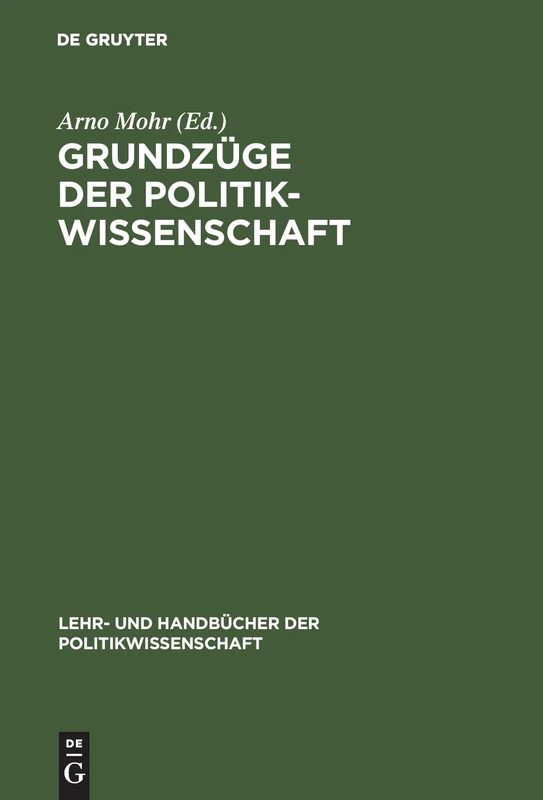 Grundzüge Der Politikwissenschaft (Lehr- Und Handbücher Der Politikwissenschaft)