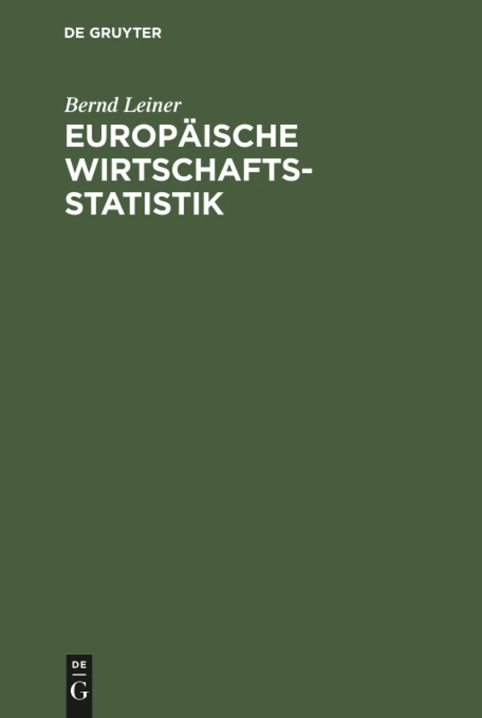 Europäische Wirtschaftsstatistik: Geschichte, Daten, Hintergründe