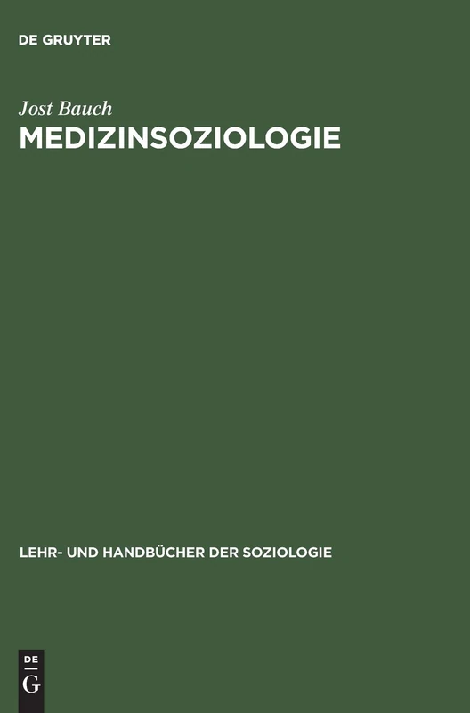 Medizinsoziologie (Lehr- Und Handbücher Der Soziologie)