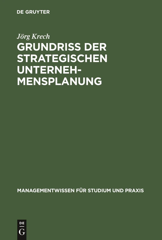 Grundriß der strategischen Unternehmensplanung (Managementwissen Für Studium Und Praxis)