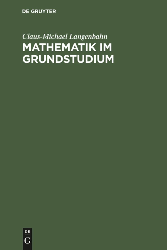 Mathematik im Grundstudium: Aufgaben Und Lösungen