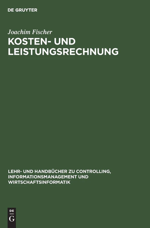 Kosten- und Leistungsrechnung: Plankostenrechnung: 2 (Lehr- Und Handbücher Zu Controlling, Informationsmanagement)