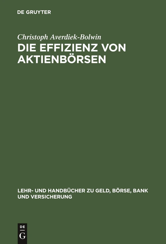 Die Effizienz von Aktienbörsen: Seaq Versus Tradepoint (Lehr- Und Handbücher Zu Geld, Börse, Bank Und Versicherung) - Image 1