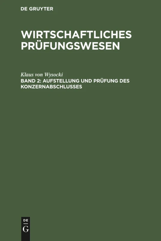 Aufstellung und Prüfung des Konzernabschlusses