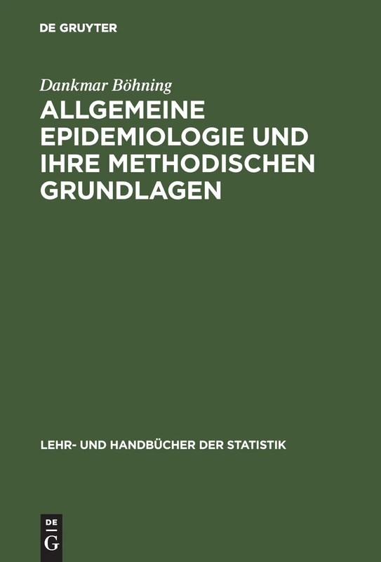 Allgemeine Epidemiologie und ihre methodischen Grundlagen (Lehr- Und Handbücher Der Statistik) - Image 1