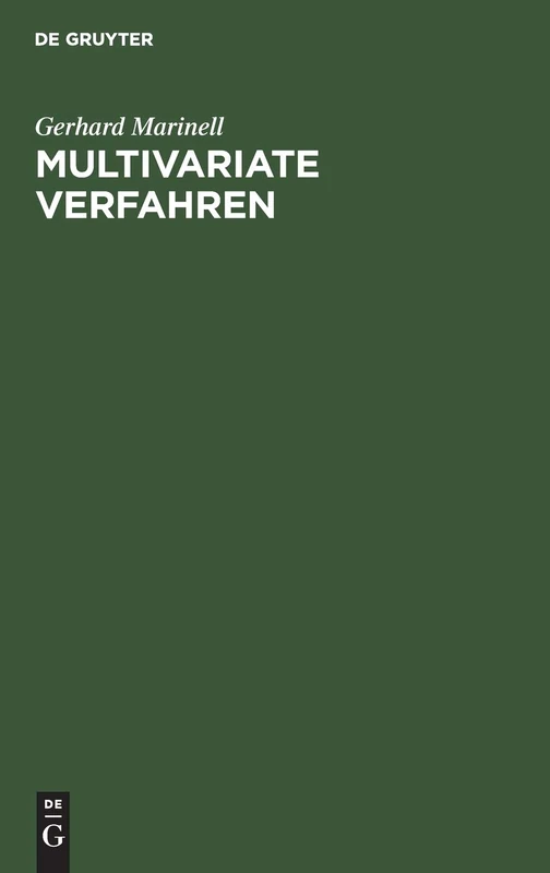 Multivariate Verfahren: Einführung Für Studierende Und Praktiker