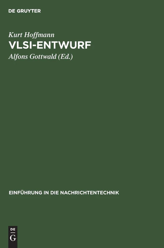VLSI-Entwurf: Modelle Und Schaltungen (Einführung in Die Nachrichtentechnik)