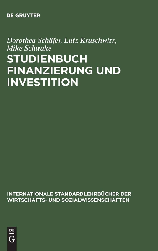 Studienbuch Finanzierung und Investition (Internationale Standardlehrbücher Der Wirtschafts- Und Sozia)