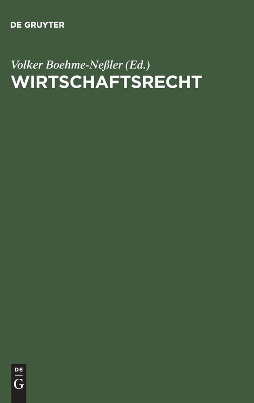 Wirtschaftsrecht: Basisbuch Für Studium Und PRAXIS