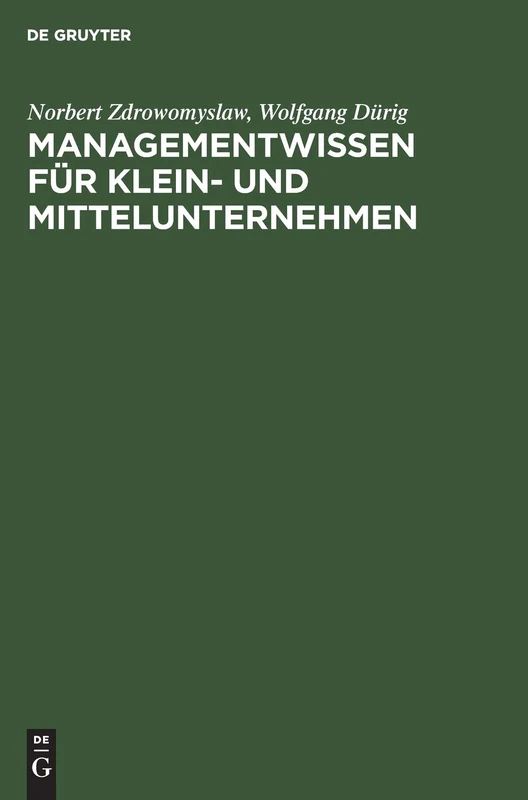 Managementwissen für Klein- und Mittelunternehmen: Handwerk Und Unternehmensführung