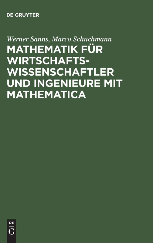Mathematik Für Wirtschaftswissenschaftler Und Ingenieure Mit Mathematica