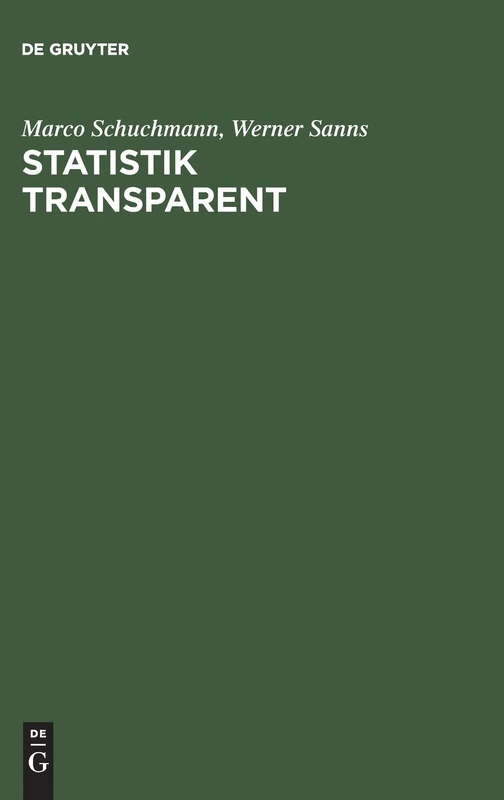 Statistik transparent: Mit SAS, Spss, Mathematica
