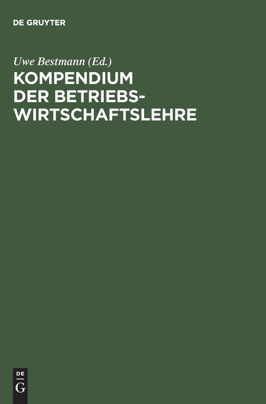 De Gruyter Oldenbourg - Kompendium der Betriebswirtschaftslehre