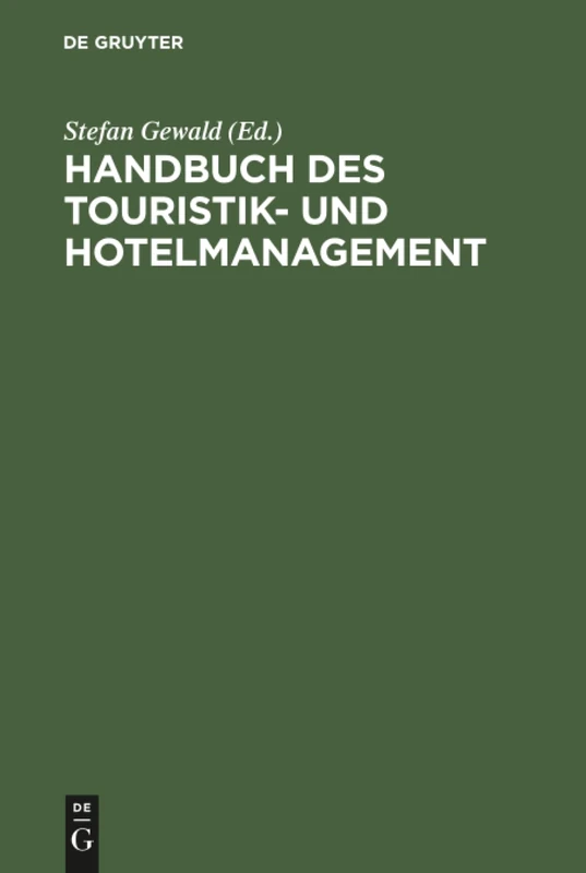 Handbuch des Touristik- und Hotelmanagement