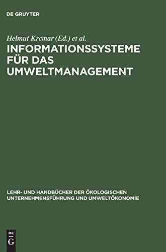 Informationssysteme für das Umweltmanagement: Das Referenzmodell Eco-integral (Lehr- Und Handbücher der Ökologischen Unternehmensführung Un)