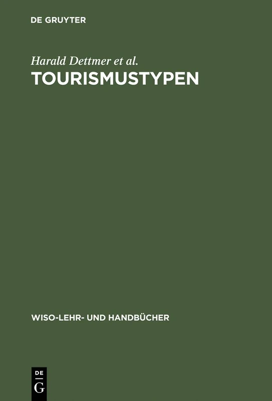 Tourismustypen (Wiso-Lehr- Und Handbücher)