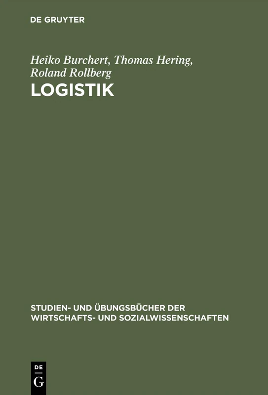 Logistik: Aufgaben Und Lösungen (Studien- Und Übungsbücher der Wirtschafts- Und Sozialwissens)