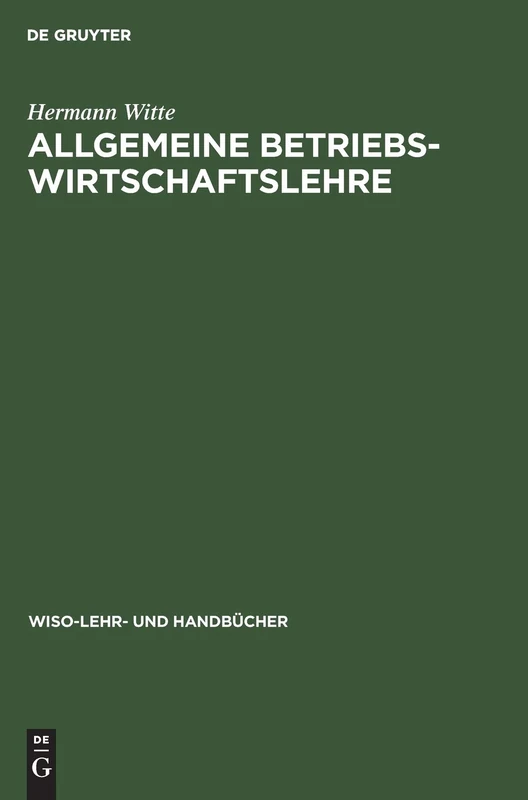 Allgemeine Betriebswirtschaftslehre (Wiso-Lehr- Und Handbücher)