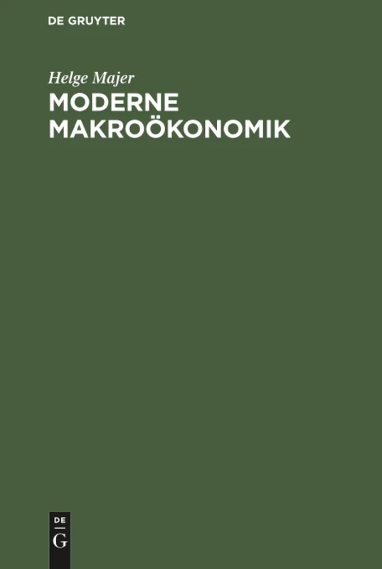 Moderne Makroökonomik: Ganzheitliche Sicht