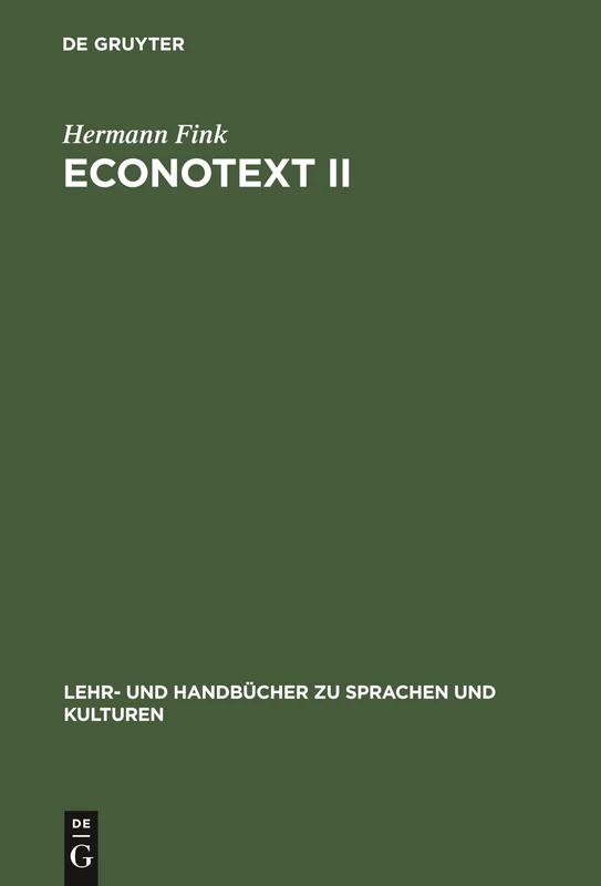 Econotext II: A Collection of Indroductory Economic Texts: 2 (Lehr- Und Handbücher Zu Sprachen Und Kulturen)