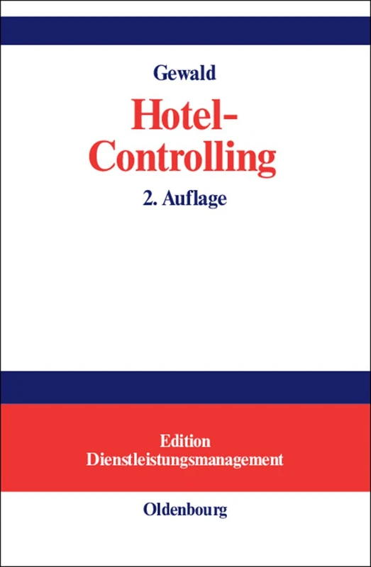 Hotel-Controlling (Edition Dienstleistungsmanagement)