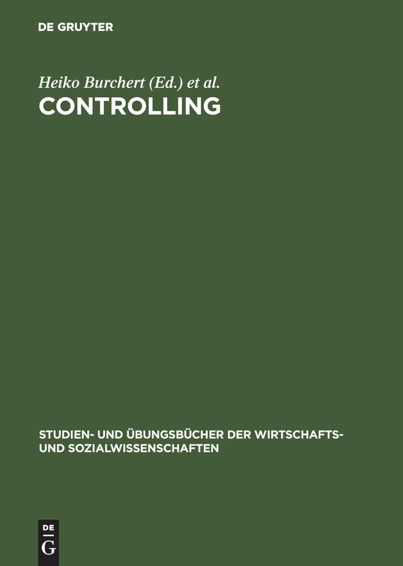 Controlling: Aufgaben Und Losungen (Studien- Und Übungsbücher der Wirtschafts- Und Sozialwissens)