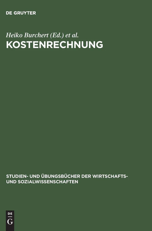 Kostenrechnung: Aufgaben Und Lösungen (Studien- Und Übungsbücher der Wirtschafts- Und Sozialwissens)