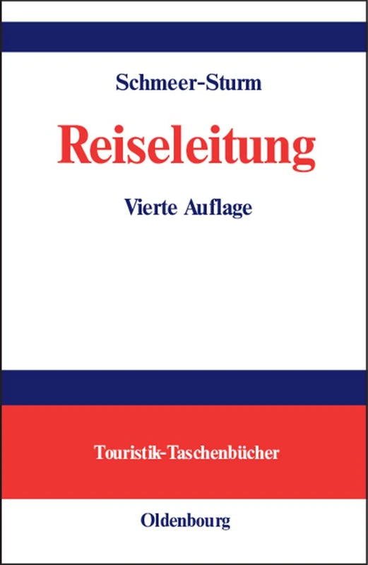 Reiseleitung: Grundkurs (Touristik-Taschenbücher)