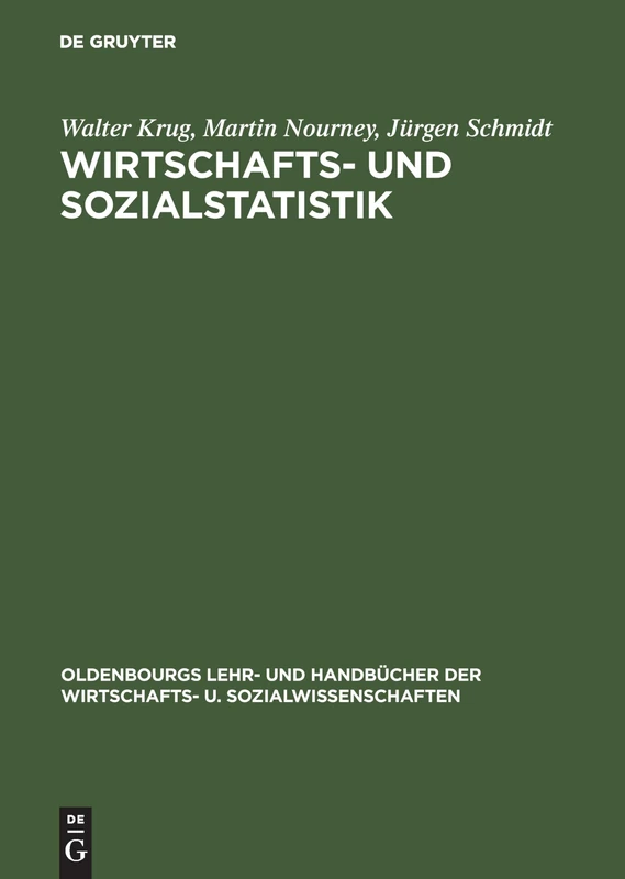 Wirtschafts- Und Sozialstatistik: Gewinnung Von Daten (Oldenbourgs Lehr- Und Handbücher Der Wirtschafts- U. Sozialw)