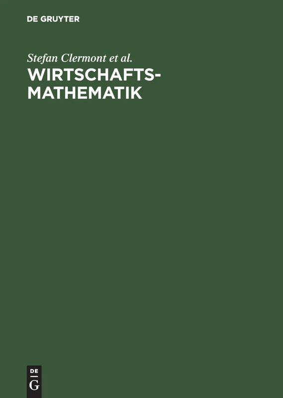 Wirtschaftsmathematik: Aufgaben Und Lösungen