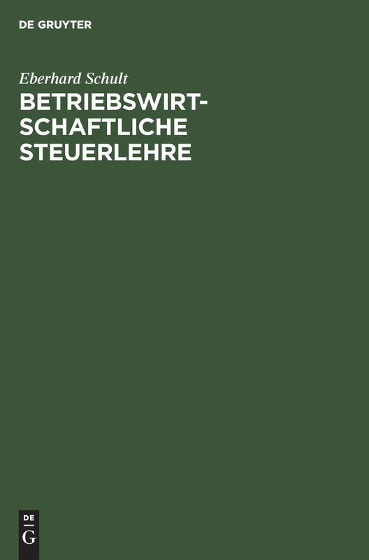 Betriebswirtschaftliche Steuerlehre: Einführung