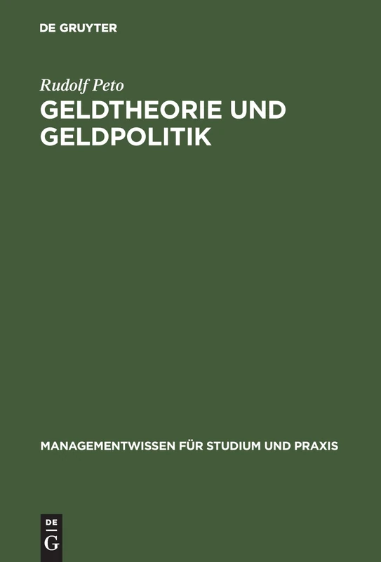 Geldtheorie und Geldpolitik (Managementwissen Für Studium Und Praxis)