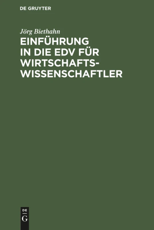 Einführung in die EDV für Wirtschaftswissenschaftler: Auf Der Basis Von Pascal Und C