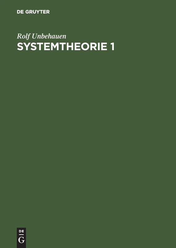 Systemtheorie 1: Allgemeine Grundlagen, Signale Und Lineare Systeme Im Zeit- Und Frequenzbereich