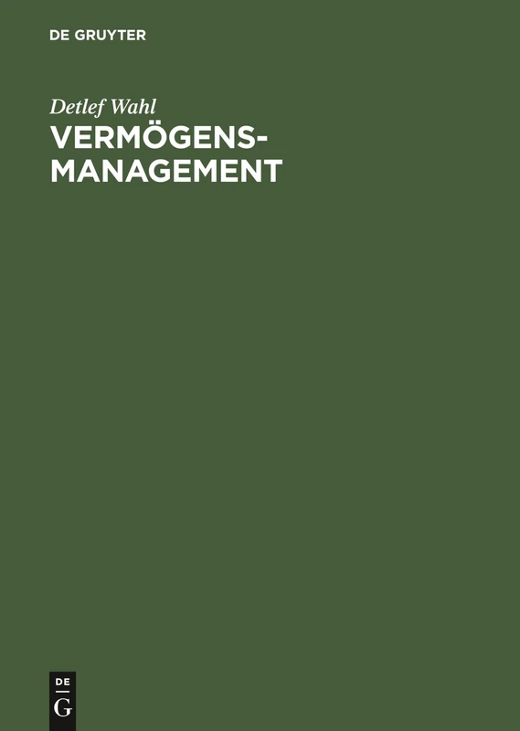 Vermögensmanagement: Rechnerische Grundlagen Mit Beispielen in Excel