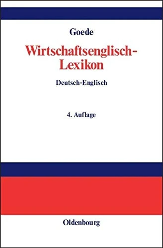 De Gruyter Wirtschaftsenglisch-Lexikon - English-German