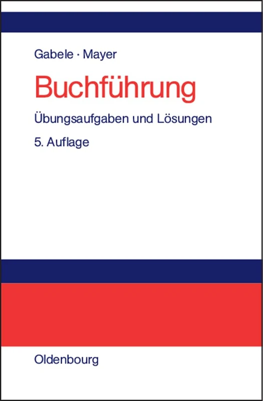 Buchführung: Übungsaufgaben Und Lösungen