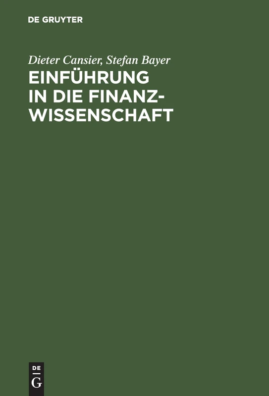 Einführung in die Finanzwissenschaft: Grundfunktionen Des Fiskus
