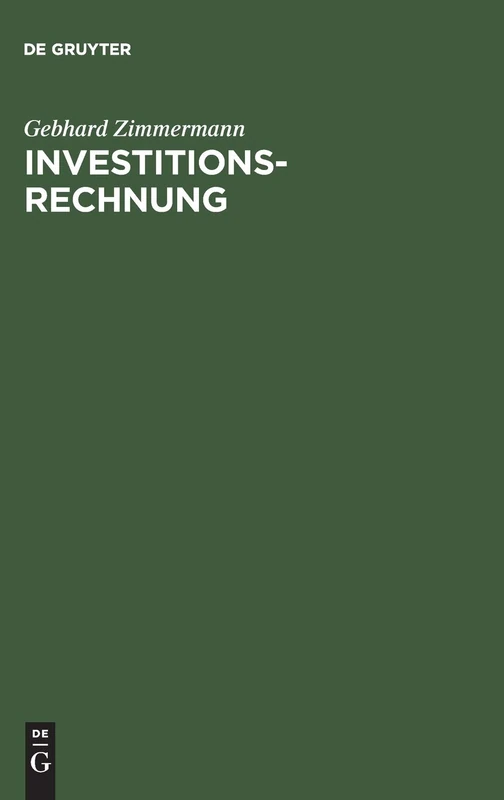 De Gruyter Oldenbourg - Investitionsrechnung: Fallorientierte Einfuhrung