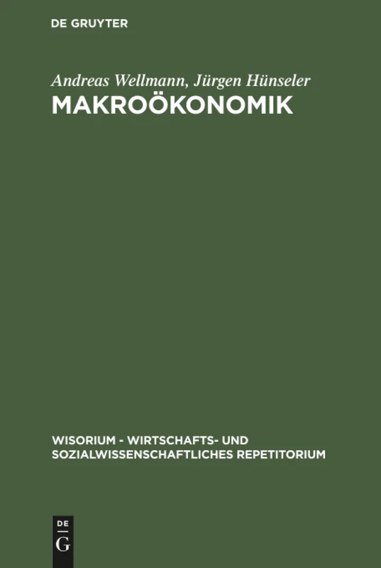 Makroökonomik (Wisorium - Wirtschafts- Und Sozialwissenschaftliches Repetit)
