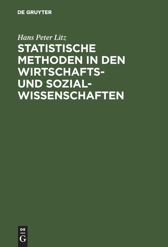 Statistische Methoden in den Wirtschafts- und Sozialwissenschaften