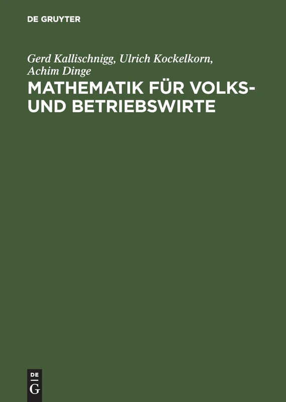 Mathematik für Volks- und Betriebswirte: Arbeitsbuch Für Studienanfänger