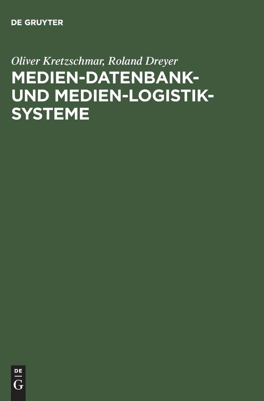 Medien-Datenbank- und Medien-Logistik-Systeme: Anforderungen Und Praktischer Einsatz