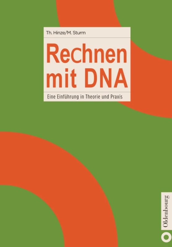 Rechnen mit DNA: Eine Einführung in Theorie Und PRAXIS