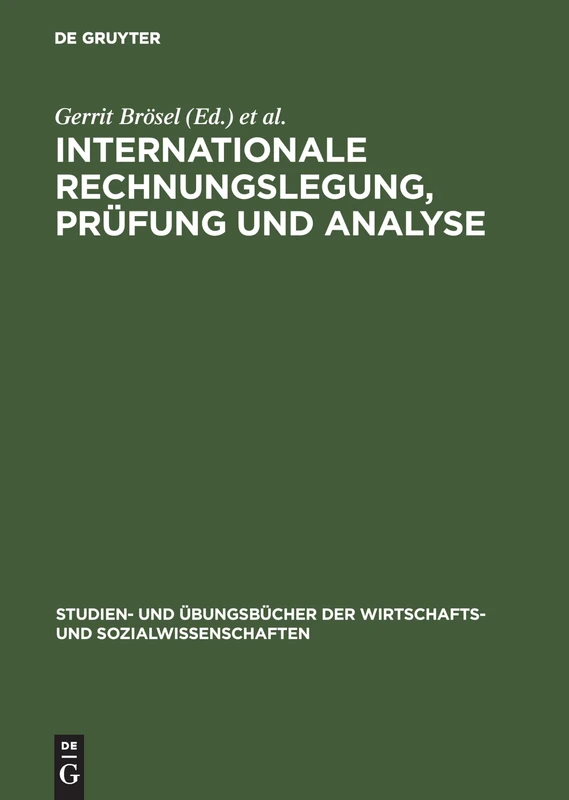 Internationale Rechnungslegung, Prüfung und Analyse: Aufgaben Und Losungen (Studien- Und Übungsbücher der Wirtschafts- Und Sozialwissens)