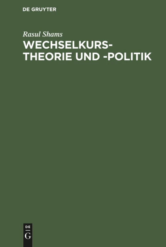 Wechselkurstheorie und -politik: Eine Einführung