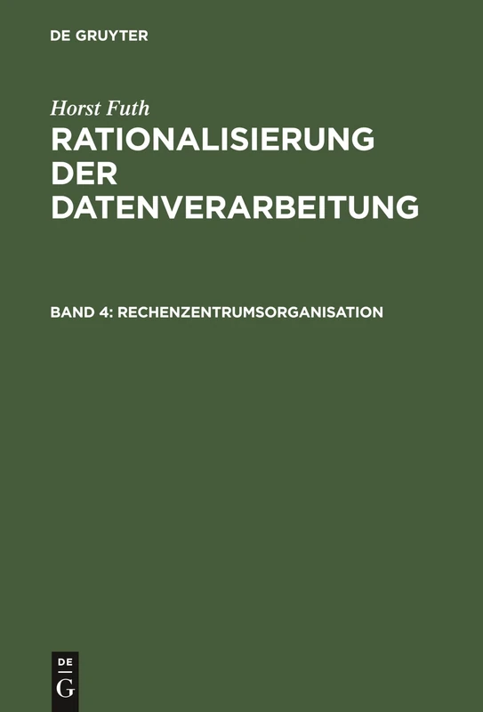 Rechenzentrumsorganisation: Arbeitsplanung Und Ablaufvorbereitung, Datenerfassung, Datenverarbeitung, Arbeitskontrolle