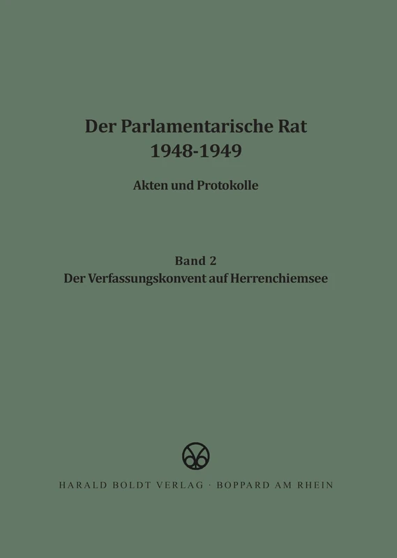 Der Verfassungskonvent Auf Herrenchiemsee