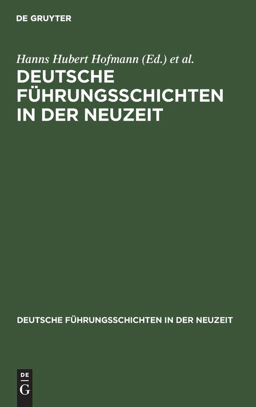Deutsche Führungsschichten in der Neuzeit: Eine Zwischenbilanz. Büdinger Vorträge 1978: 12